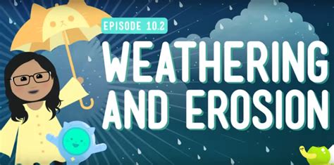 cartoon erosion|crash course weathering and erosion.